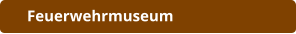 Feuerwehrmuseum